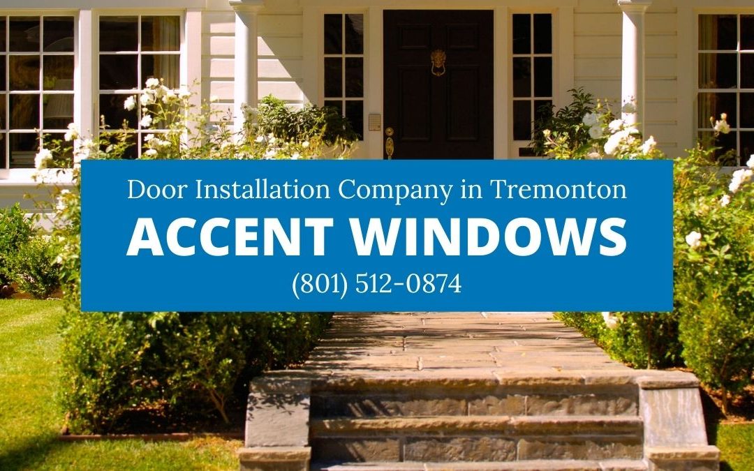 Accent Windows: Highly Rated Door Installation Company in Utah
