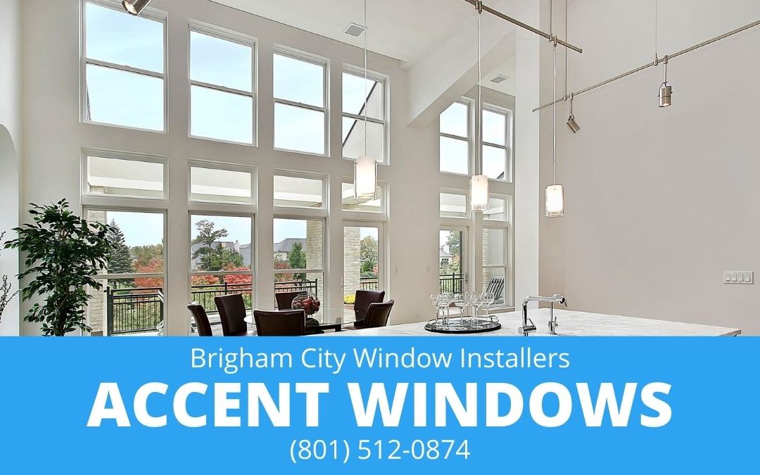 Accent Windows: The Trusted Source for Window Installation in Brigham City