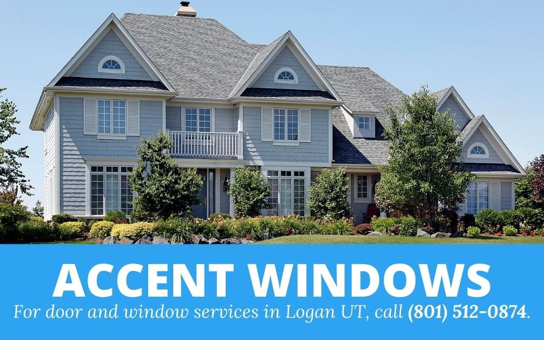Accent Windows: Skilled Door and Window Services in Logan, Utah