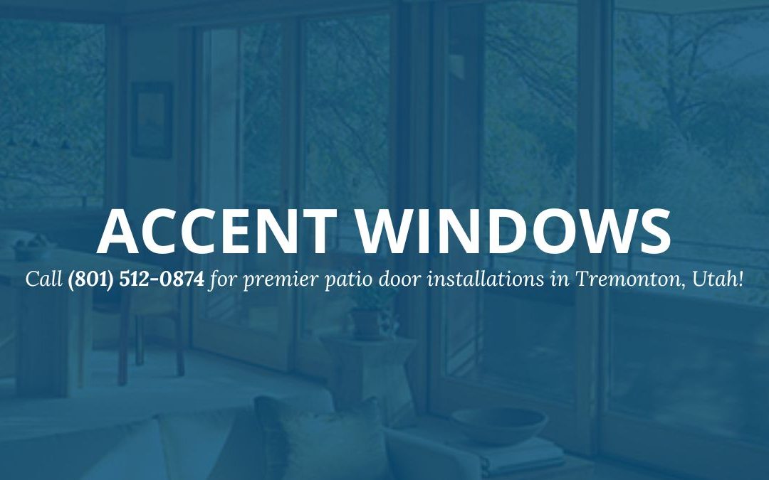 Open Up to Quality: Premier Patio Door Installations in Tremonton, Utah