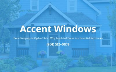 Why Insulated Doors Are a Must for Northern Utah Homes