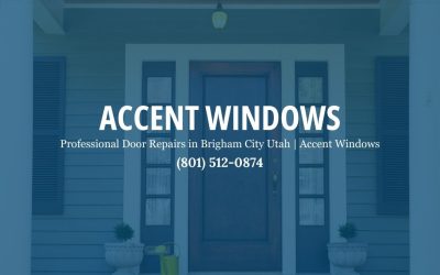 Professional Door Repairs in Brigham City Utah: Reliable Solutions for Your Home