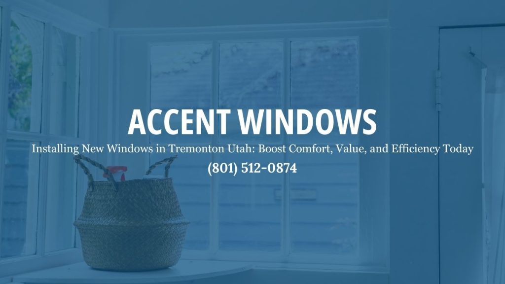 installing-new-windows-in-Tremonton-Utah
