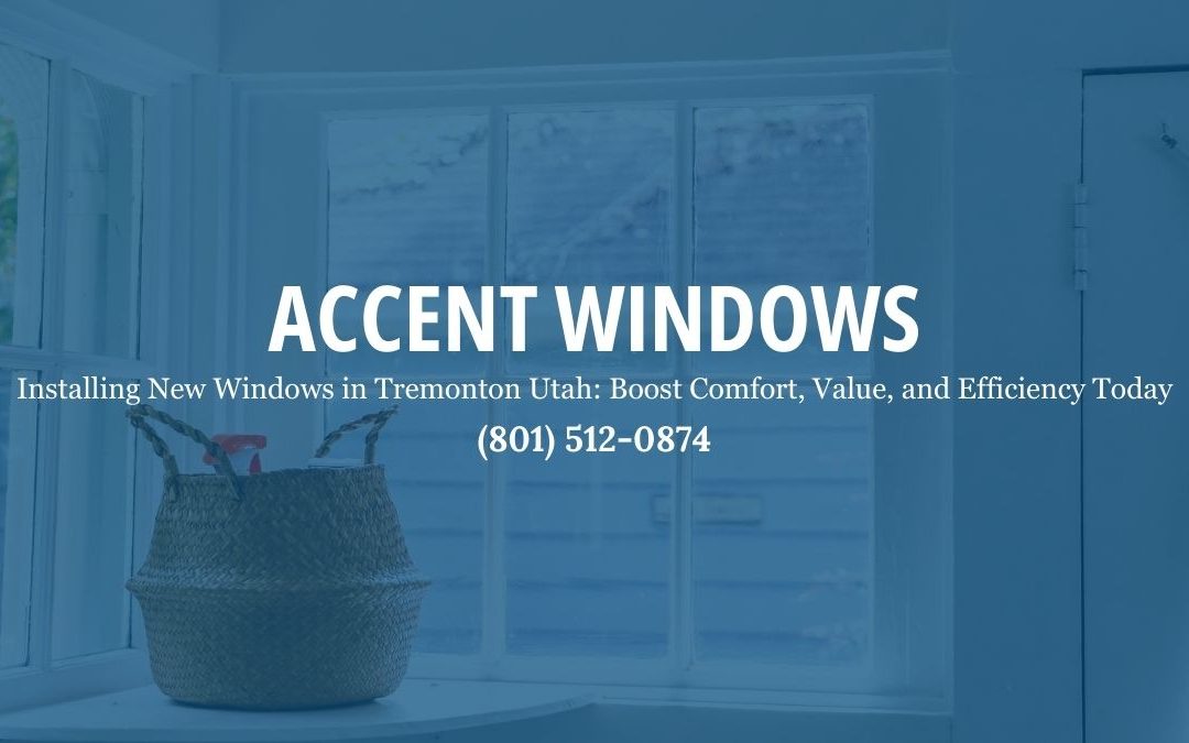 installing-new-windows-in-Tremonton-Utah