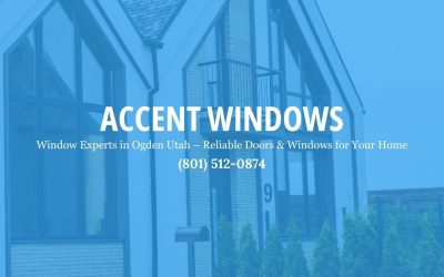 Window Experts in Ogden Utah: Quality Windows and Doors for Every Home